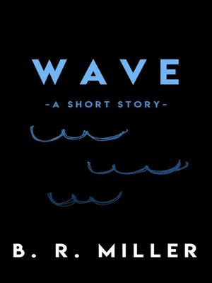cover image of Wave / a Short Story